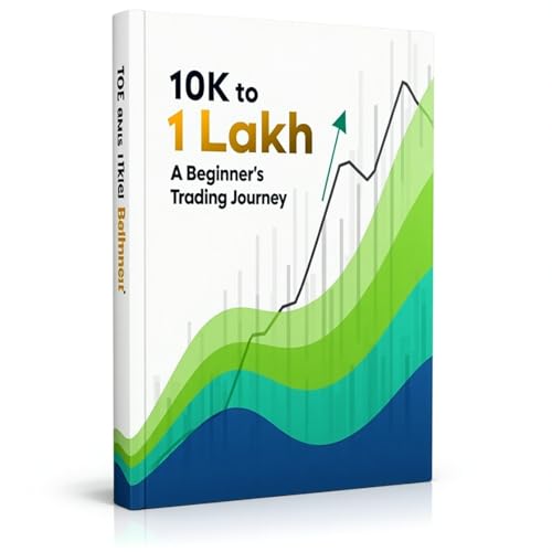₹10K to ₹1 Lakh—A Beginner’s Trading Journey. (English Edition)