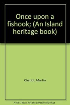 Hardcover Once upon a fishook; (An Island heritage book) Book