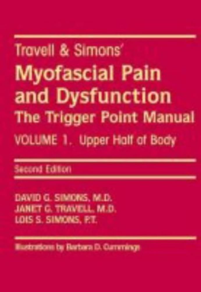 健康・医学 Myofascial Pain and Dysfunction By Janet G. Travell - Travell and Simons' Myofascial Pain and