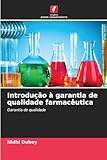 Introdução à garantia de qualidade farmacêutica: Garantia de qualidade