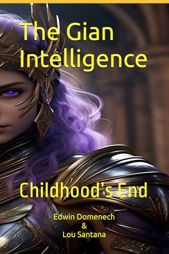 The Gian Intelligence: Childhood’s End
