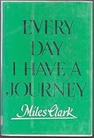 Every day I have a journey B0006BR1T6 Book Cover