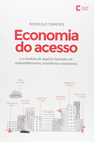 Economia do Acesso e os Modelos de Negócios Baseados em Compartil...