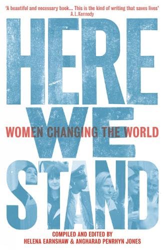 Here We Stand : Women Changing the World (Honno Voices)