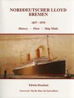 Norddeutscher Lloyd, Bremen, 1857-1970: History, fleet, ship mails 1895590140 Book Cover