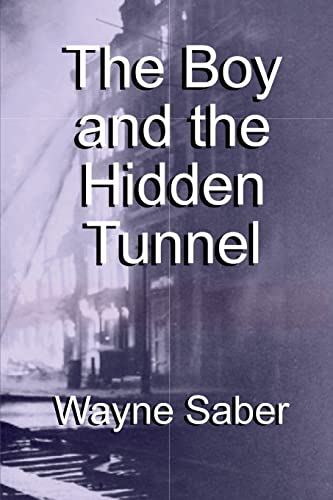 The Boy and the Hidden Tunnel