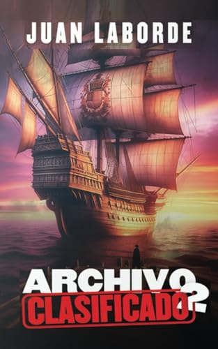 Archivo Clasificado: 2 (Spanish Edition)