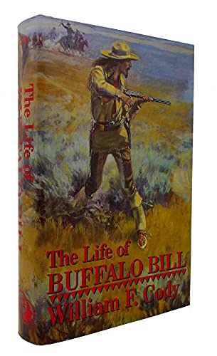 The Life of Buffalo Bill 088029650X Book Cover