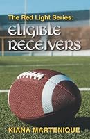 The Red Light Series: Eligible Receivers 1612445284 Book Cover