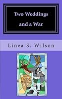 Two Weddings and a War (The Amni Tales) 1540559947 Book Cover