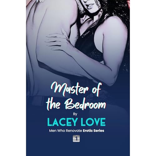 Master of the Bedroom Audiobook By Lacey Love cover art