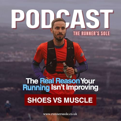 Shoes Vs. Muscles, The Real Reason Your Running Isn't Improving