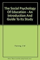 The Social Psychology of Education B000HKQ5GG Book Cover