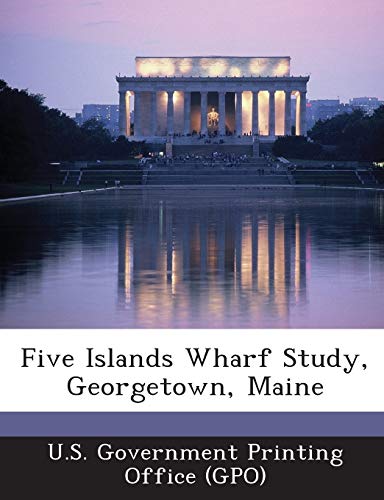 Five Islands Wharf Study, Georgetown, Maine