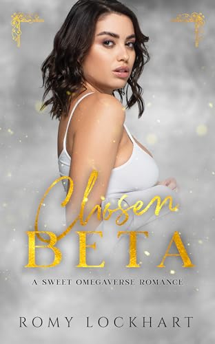 Chosen Beta: A Sweet Omegaverse Romance