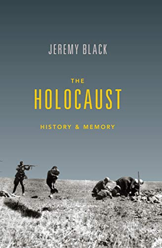 The Holocaust: History & Memory (English Edition)