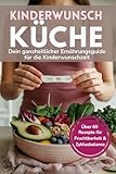 Kinderwunschküche - Dein ganzheitlicher Ernährungsguide für die Kinderwunschzeit: Über 60 Rezepte für Fruchtbarkeit und Zyklusbalance
