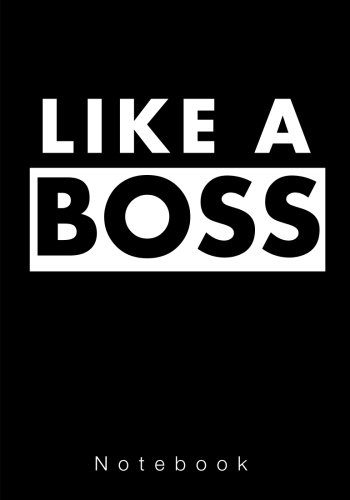 Like A Boss Notebook
