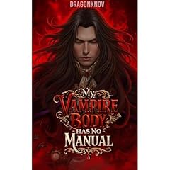 My Vampire Body Has No Manual Audiobook By DragonKnov cover art