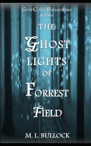 Cover of The Ghost Lights of Forrest Field