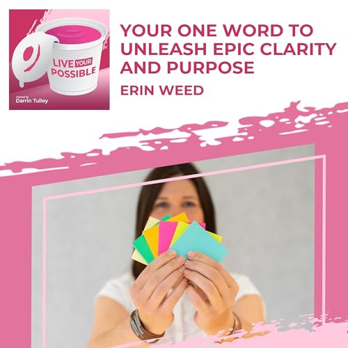 Couverture de Your One Word To Unleash Epic Clarity And Purpose With Erin Weed