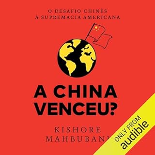 A China venceu? Audiolivro Por Kishore Mahbuban capa