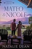 Mateo & Nicole (Palmers of Copper Creek)