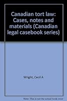 Canadian tort law: Cases, notes and materials 0433440198 Book Cover