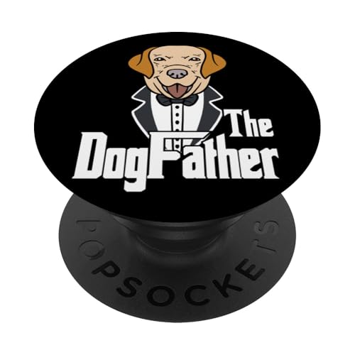 The Dog Father Camiseta Labrador Dog Dogs Daddy Dog Owner PopSockets PopGrip Adhesivo