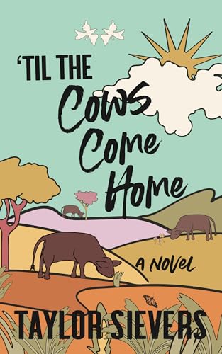 'Til the Cows Come Home (English Edition)