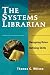 Systems Librarian: Designing Roles, Defining Skills