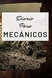  Diario Para Mecánicos: Diario Para Escribir Con Lineas. Diseño Pescado Mecánico Fantasía. Diario Personal Para Escribir Entre Pistones, Culatas, ... Blanda (6x9 in) (15.24x22.86 cm) 120 páginas.