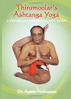 Thirumoolar's Ashtanga Yoga By Dr. Asana Andiappan Ph.d. 9627473189 Book Cover