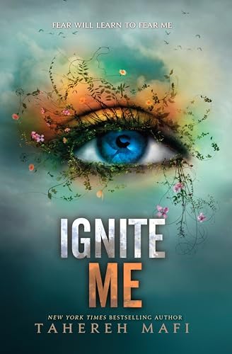 Ignite Me (Shatter Me: Series One, 3)