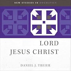 Lord Jesus Christ Audiolibro Por Daniel J. Treier, Scott R. Swain - editor, Michael Allen - editor arte de portada
