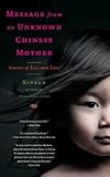 Message from an Unknown Chinese Mother: Stories of Loss and Love