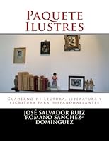 Paquete Ilustres: Cuaderno de Lectura, Literatura Y Escritura Para Hispanohablantes 1500887587 Book Cover