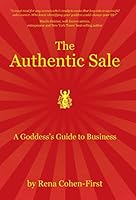 The Authentic Sale: A Goddess's Guide to Business 0692445803 Book Cover