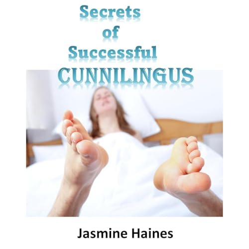 Secrets Of Successful Cunnilingus Audiolibro Por Jasmine Haines arte de portada