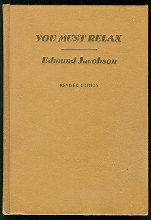 You Must Relax: A Practical Method of Reducing ... B0007E6K4E Book Cover
