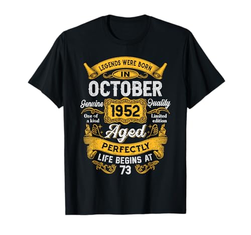 73rd Birthday The Real Legends October 1952 73 Years Old Men Tシャツ