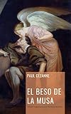 El Beso de la Musa (Spanish Edition)