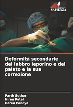 Paperback Deformità secondarie del labbro leporino e del palato e la sua correzione [Italian] Book
