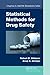 Statistical Methods for Drug Safety (Chapman & Hall/CRC Biostatistics Series)
