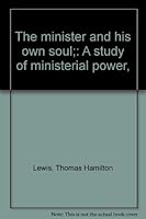 The Minister and His Own Soul a Study of Ministerial Power B0006AJQ0E Book Cover
