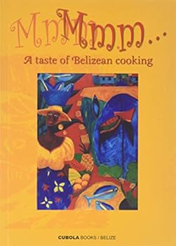 Paperback Mmm... A Taste of Belizean Cooking Book