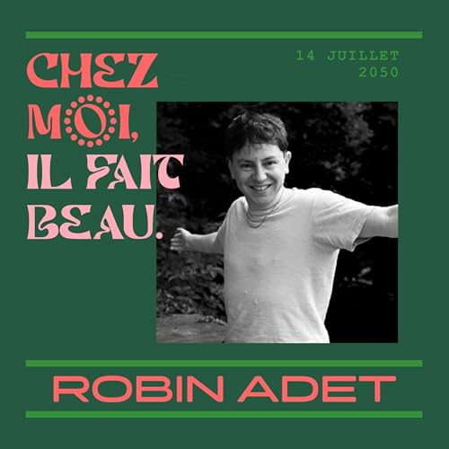 #2 | Chez Robin, le Conseil des Sages s&rsquo;est impos&eacute;