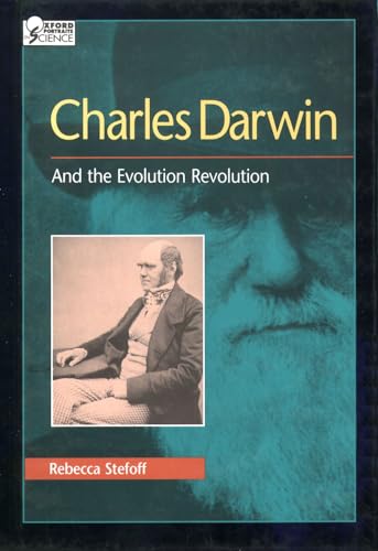 Charles Darwin: And the Evolution Revolution (Oxford Portraits in Science)