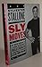 Produktbild Sly Moves: My Proven Program to Lose Weight, Build Strength, Gain Will Power, and Live your Dream