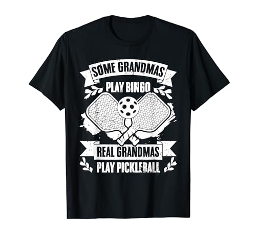Algunas Abuelas Jugar Bingo Real Grandmas Jugar Divertido Pickleball Camiseta